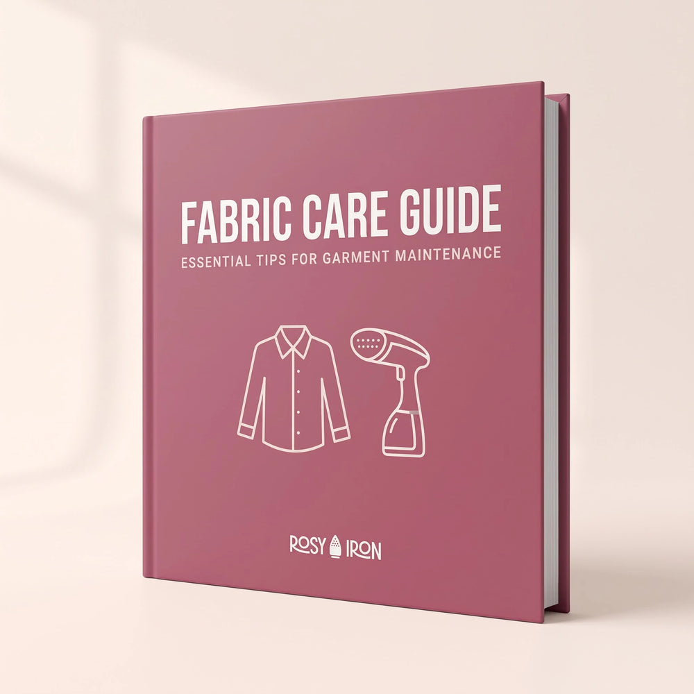 RosyIron Fabric Care Guide, a book of essential tips for steaming and caring for every fabric